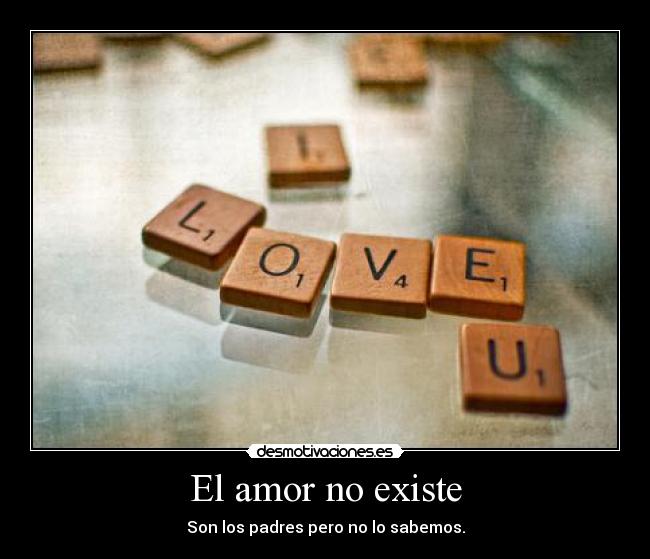 El amor no existe - 