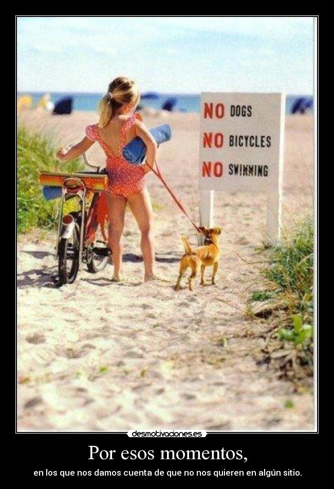 Por esos momentos, - 