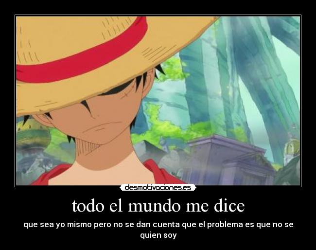 todo el mundo me dice -