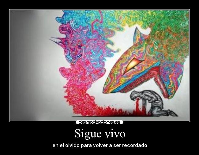 Sigue vivo -