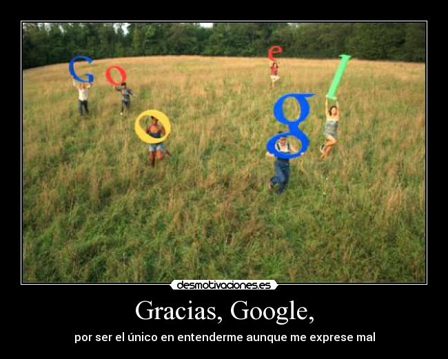 Gracias, Google, - 