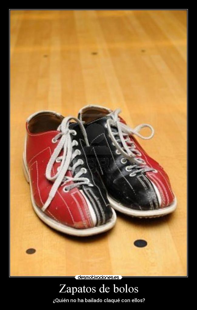 Zapatos de bolos - ¿Quién no ha bailado claqué con ellos?