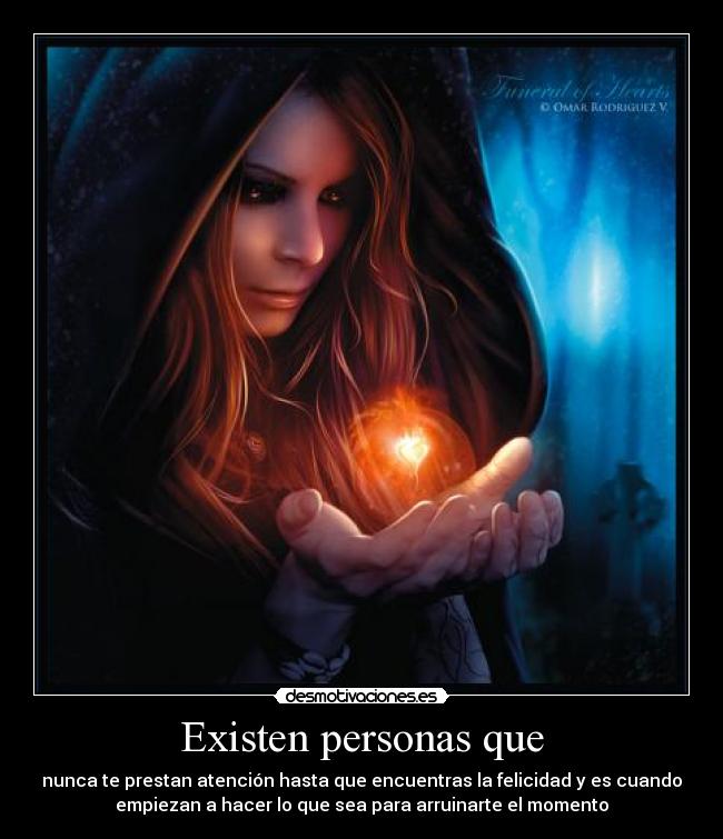 Existen personas que -