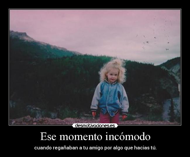 Ese momento incómodo - 