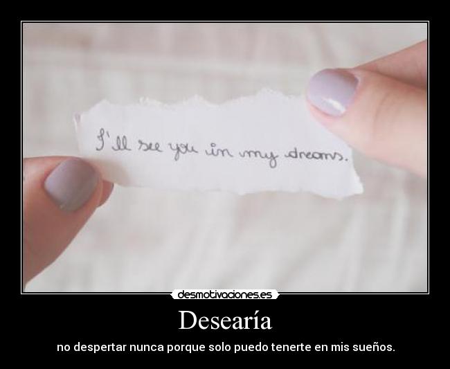 Desearía - 