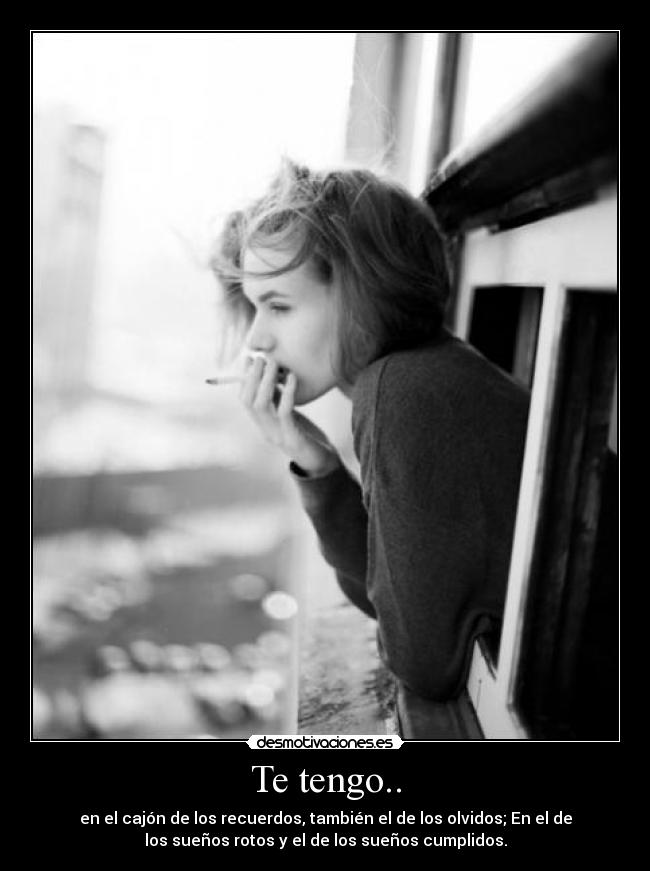carteles suenos cumplidos rotos cajon recuerdos tener sentimiento amor querer vida desmotivaciones