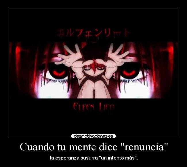 Cuando tu mente dice renuncia - la esperanza susurra un intento más.