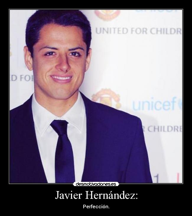Javier Hernández: - 