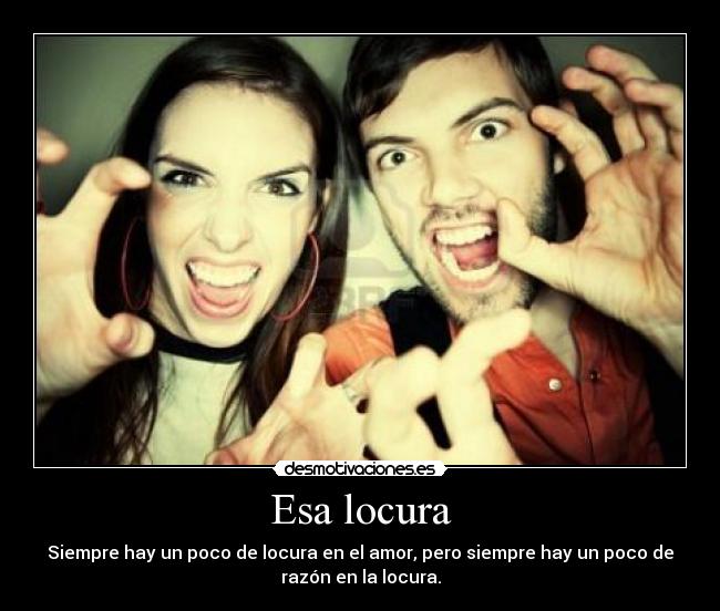 Esa locura - 