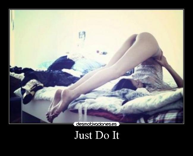 Just Do It -