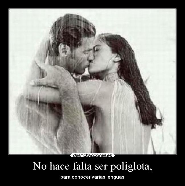 No hace falta ser poliglota, - 