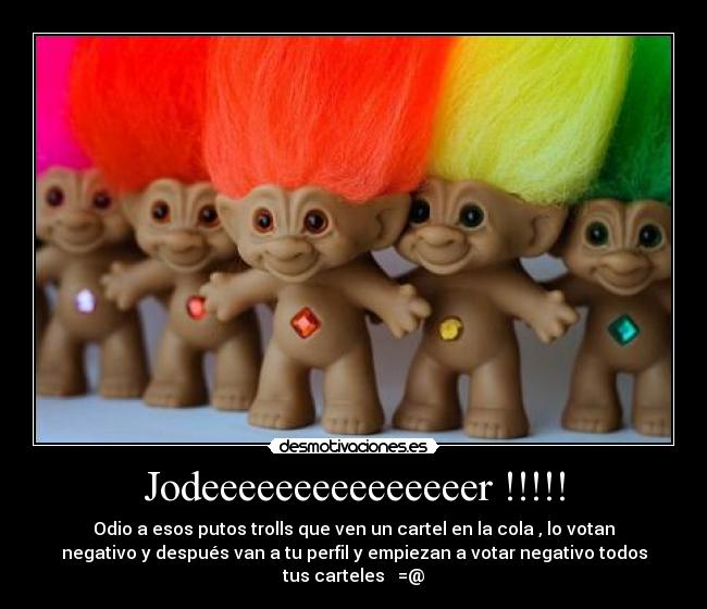 carteles puuutooos troooollsss desmotivaciones