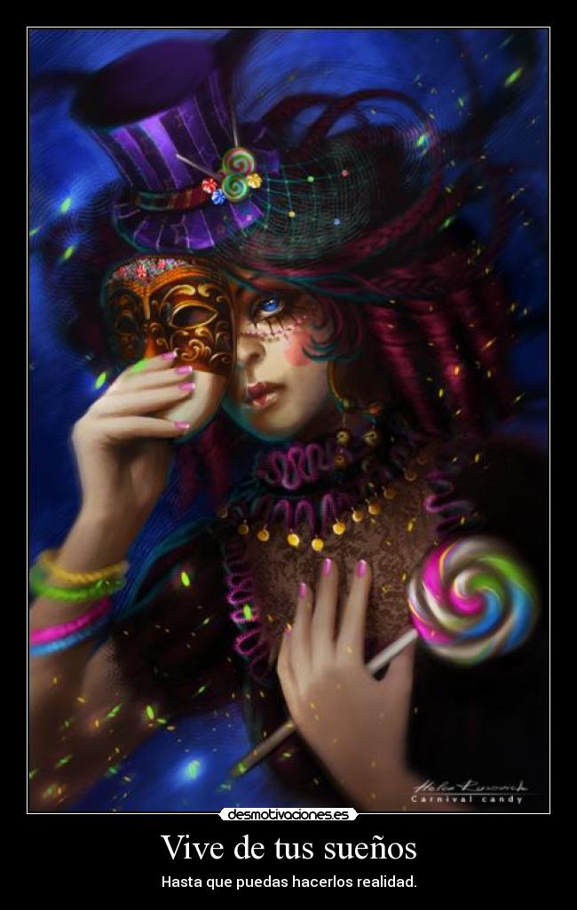 Vive de tus sueños - Hasta que puedas hacerlos realidad.