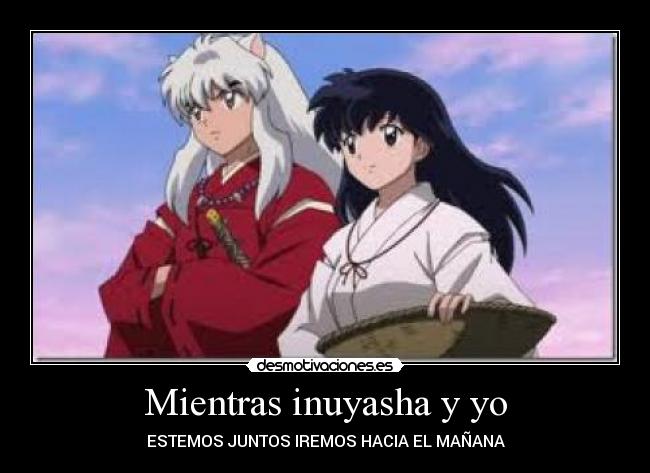 Mientras inuyasha y yo - 