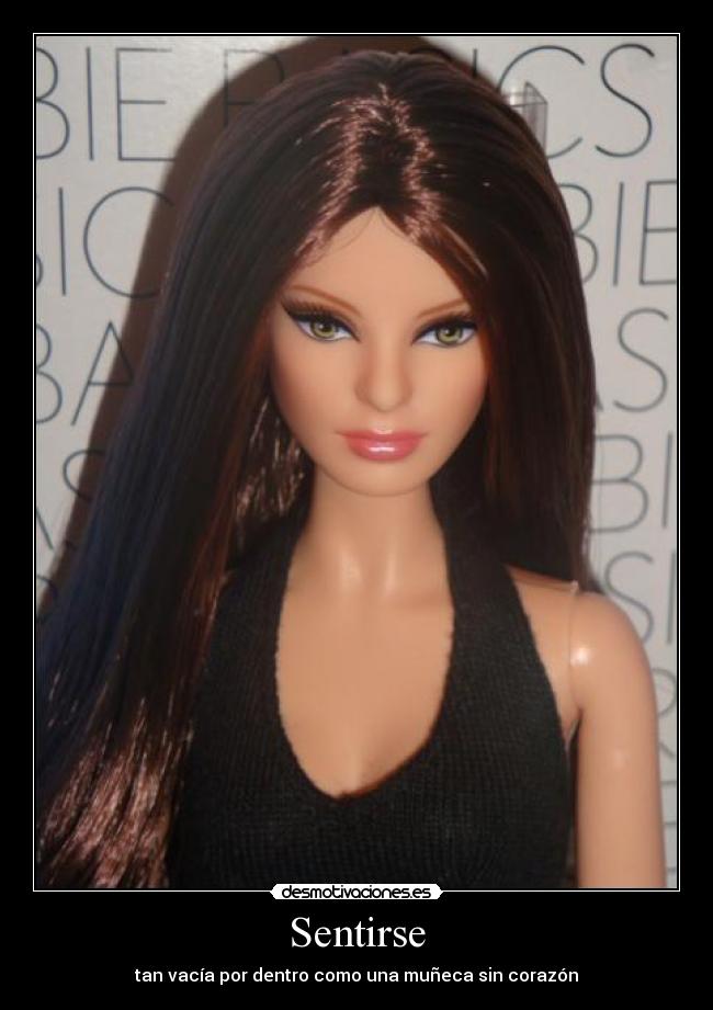 Sentirse - tan vacía por dentro como una muñeca sin corazón