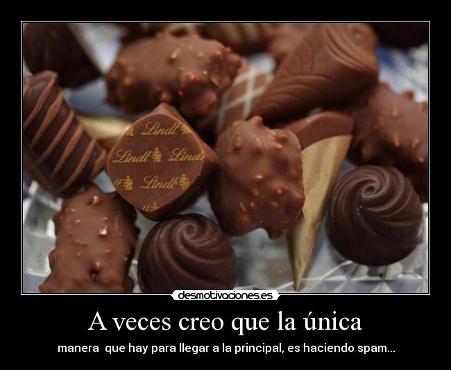 A veces creo que la única - 