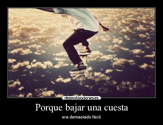 carteles se explico 0krsk8 vuelven las tablas muchachos desmotivaciones