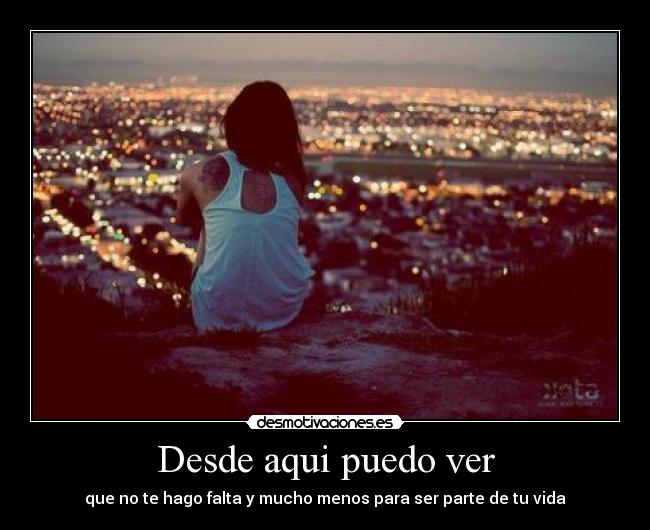 Desde aqui puedo ver - 