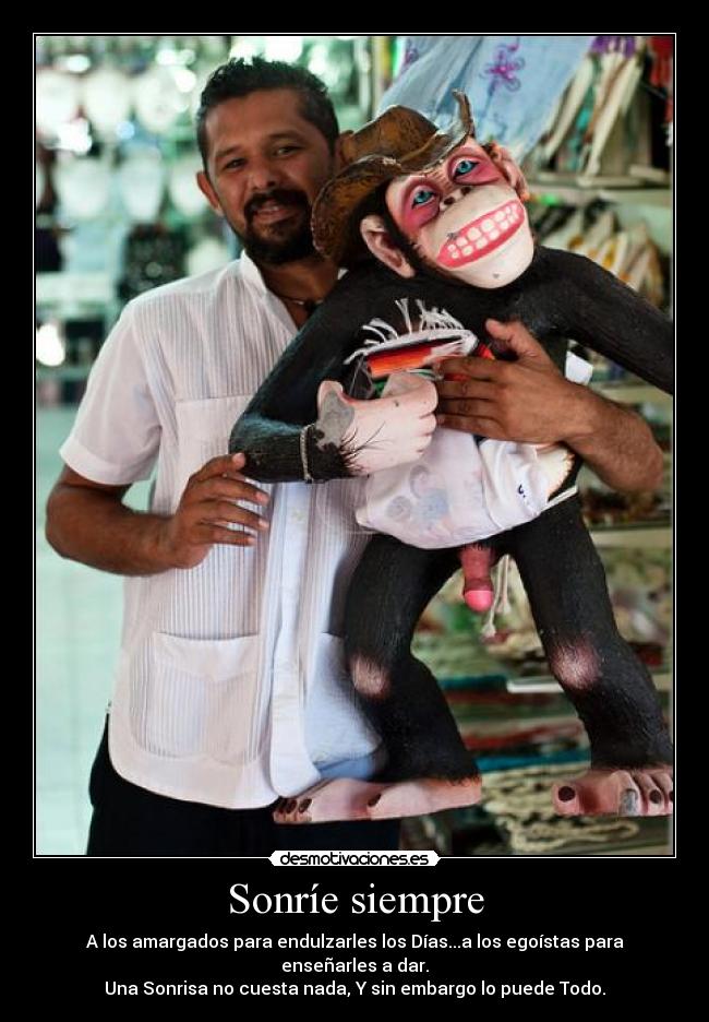 carteles sonrie siempre sin mirar quien esperar nda cambio desmotivaciones