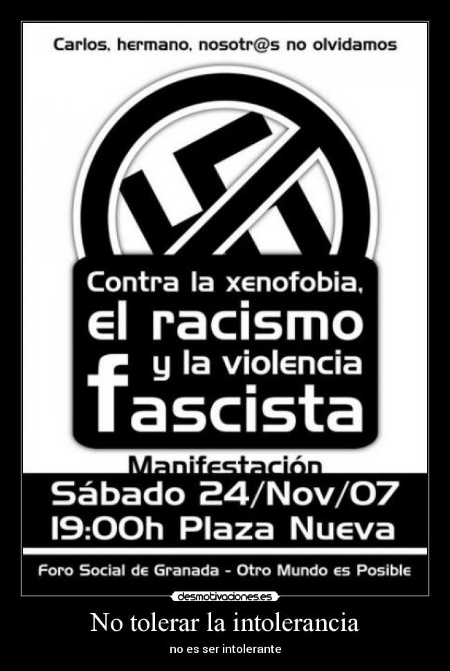 No tolerar la intolerancia - no es ser intolerante