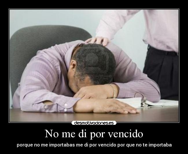 No me di por vencido -