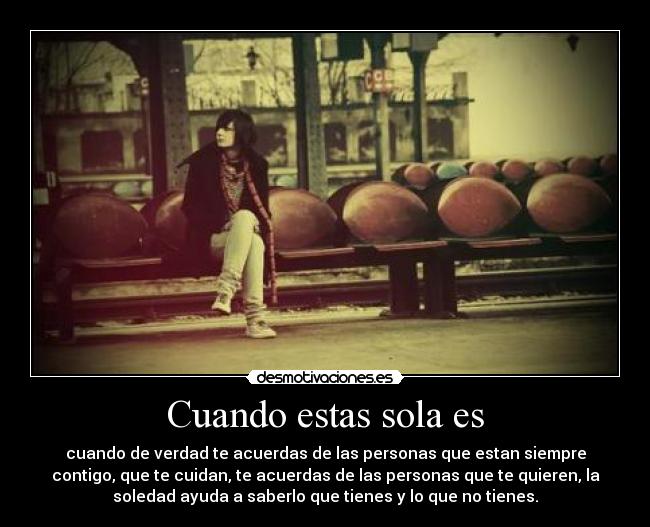 Cuando estas sola es -
