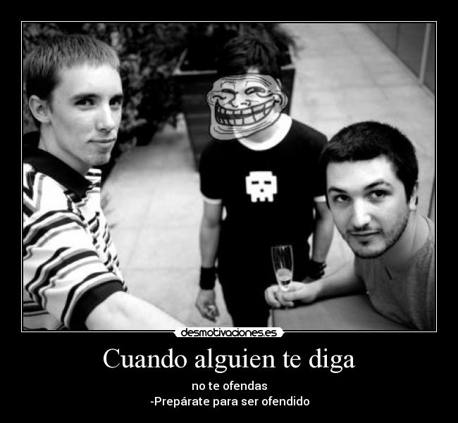 Cuando alguien te diga - 