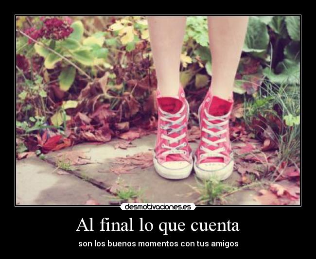 Al final lo que cuenta -