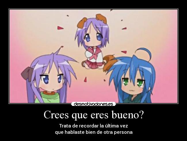 Crees que eres bueno? - 