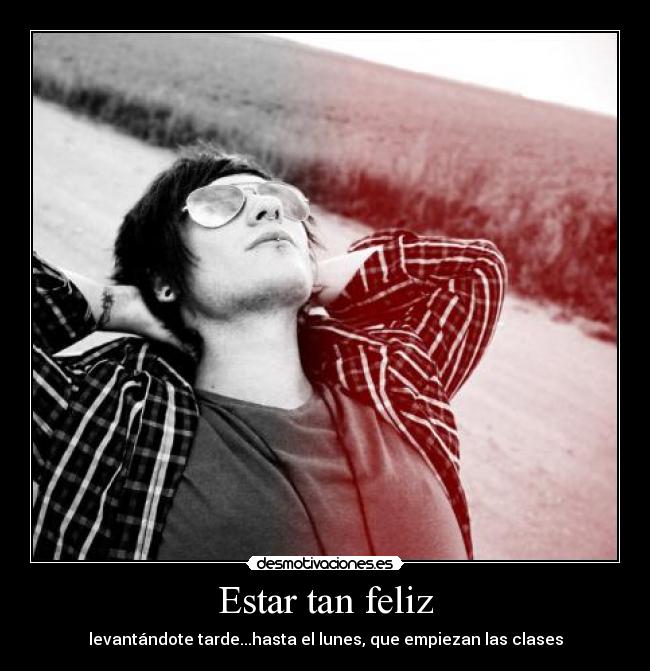 Estar tan feliz -