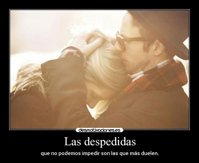Las despedidas - 