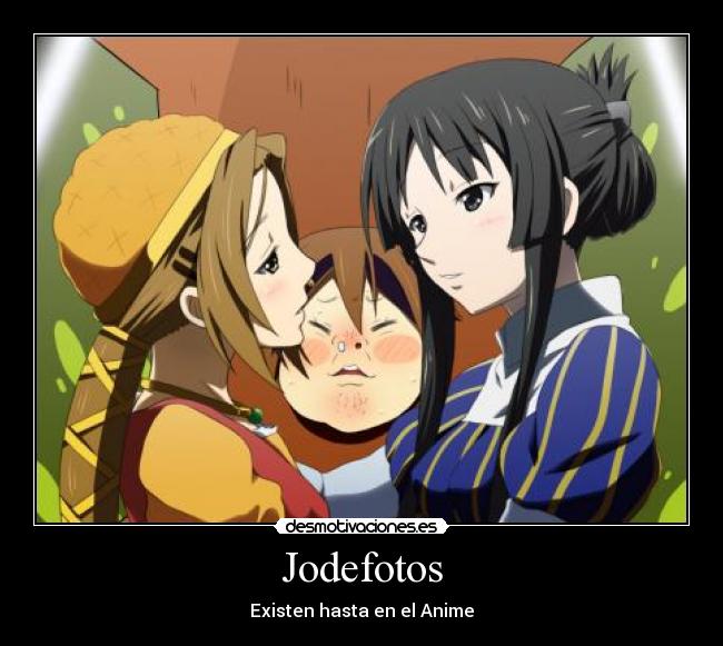 Jodefotos - Existen hasta en el Anime