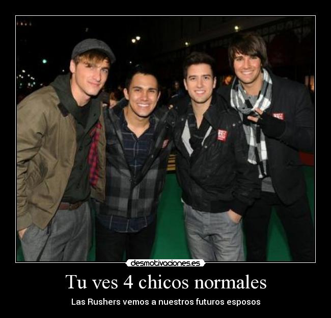 Tu ves 4 chicos normales - Las Rushers vemos a nuestros futuros esposos