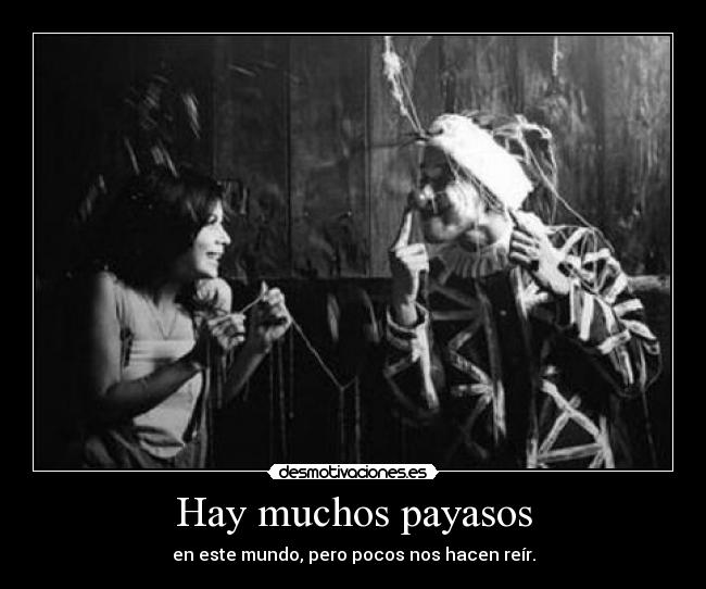 Hay muchos payasos -