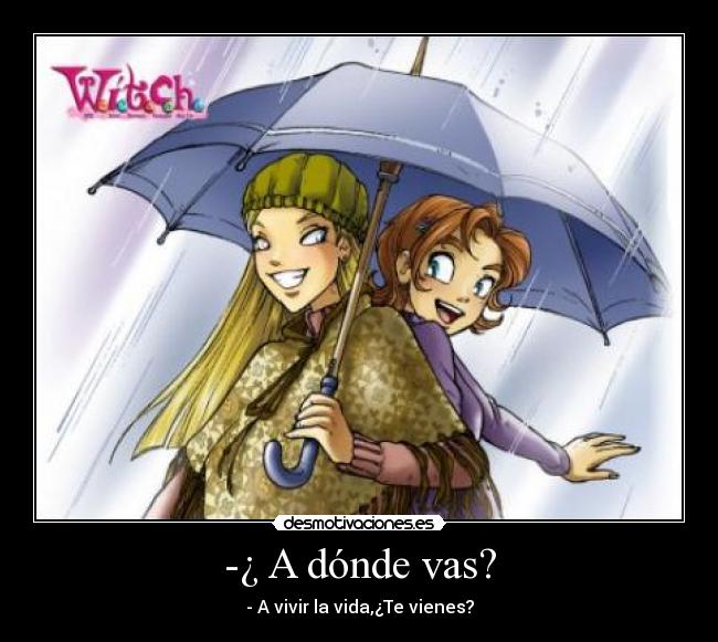 -¿ A dónde vas? - 