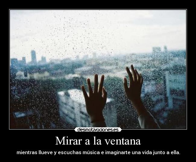 Mirar a la ventana - 