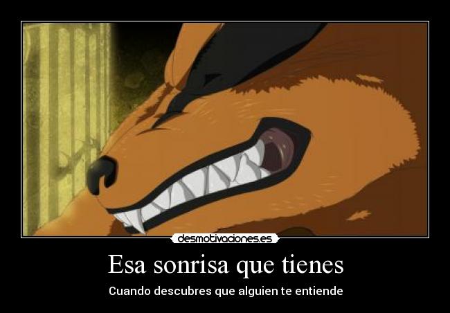 carteles sonrisa anime kurama sonriendo por naruto desmotivaciones