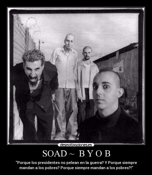 SOAD ~ B Y O B -