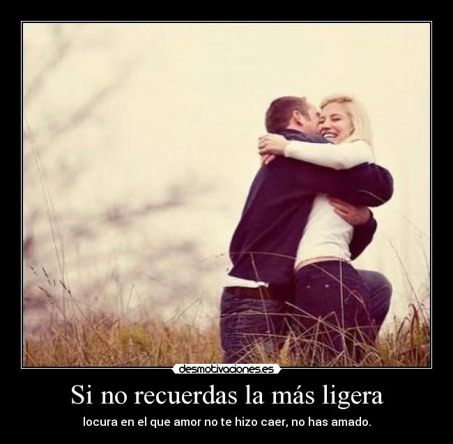 Si no recuerdas la más ligera -