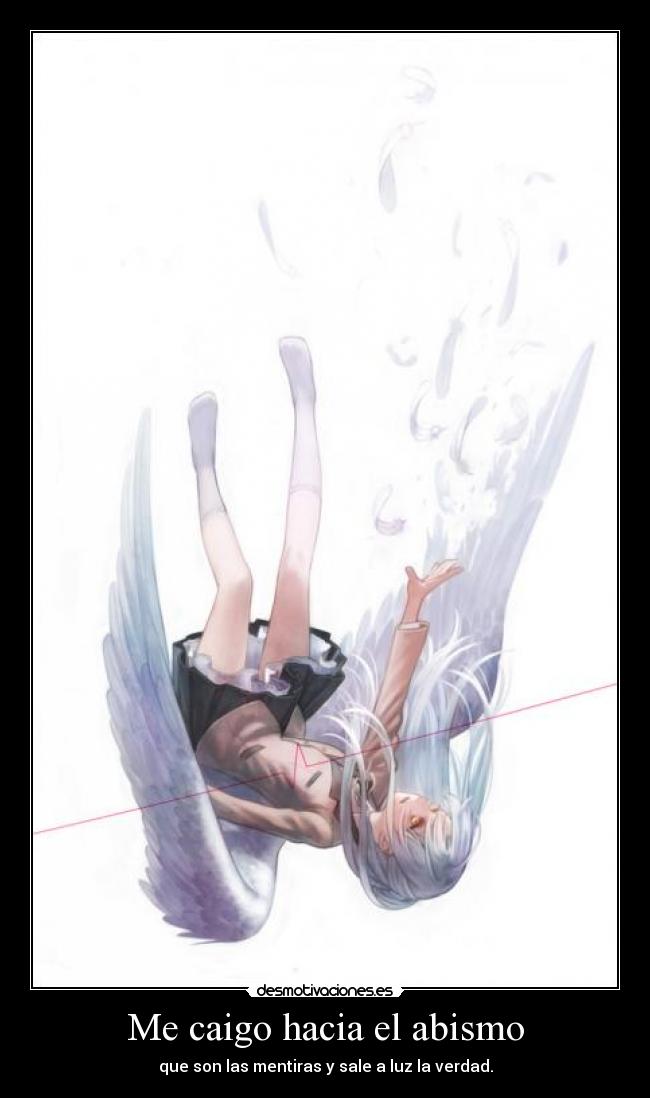 Me caigo hacia el abismo -
