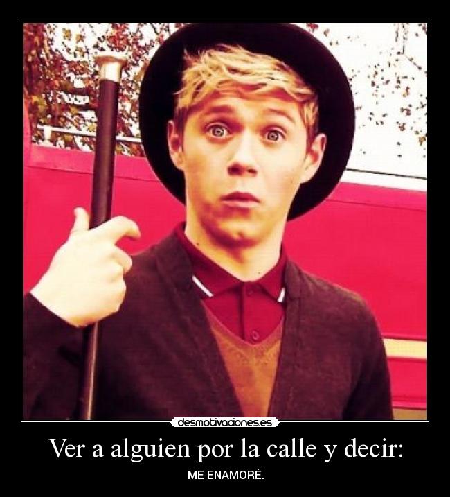 Ver a alguien por la calle y decir: - ME ENAMORÉ.