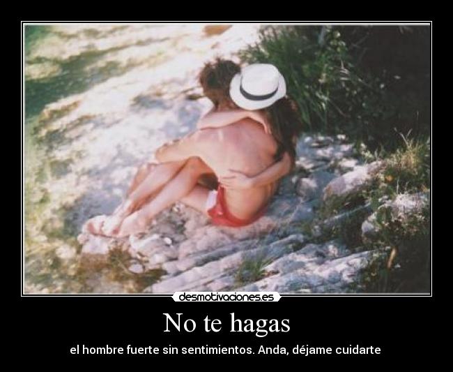 No te hagas - 