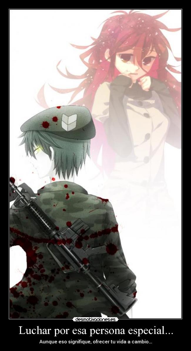 Luchar por esa persona especial... - 
