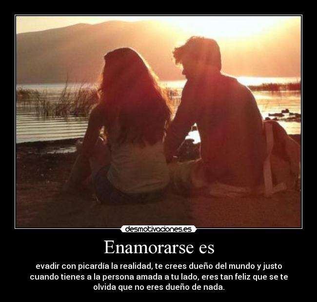 Enamorarse es -