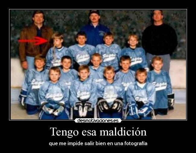 Tengo esa maldición - 