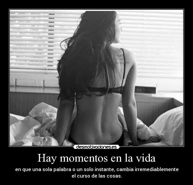 Hay momentos en la vida - 