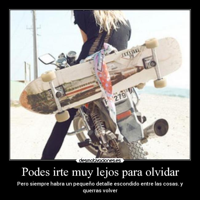 carteles olvidar cuando huyes hay algo que hace volver magia leguii94 desmotivaciones