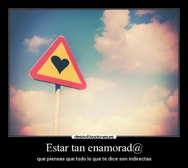 Estar tan enamorad@ -