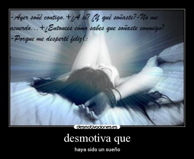 desmotiva que -