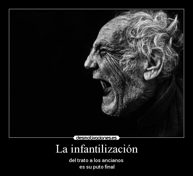 La infantilización -